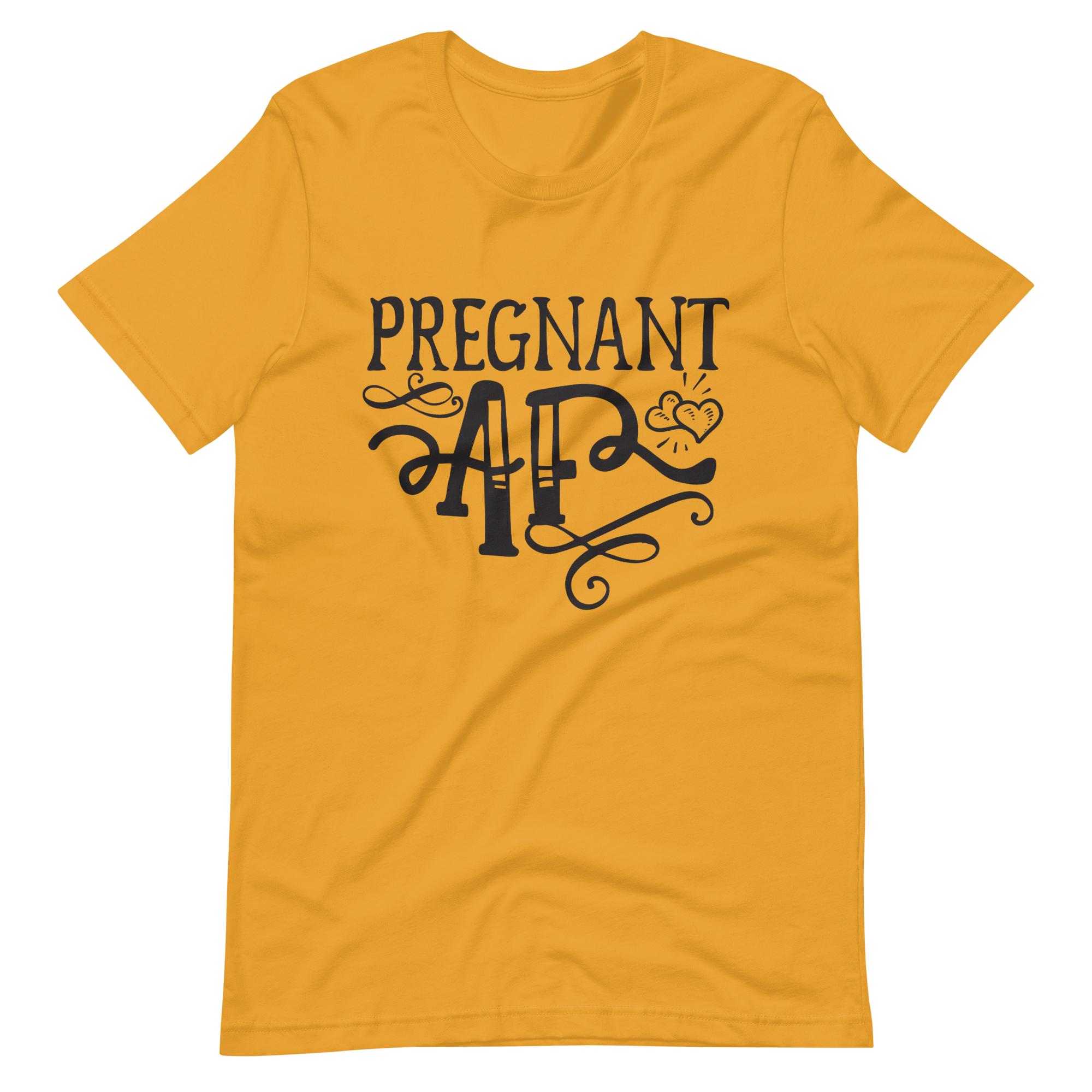 Pregnant AF Unisex t-shirt