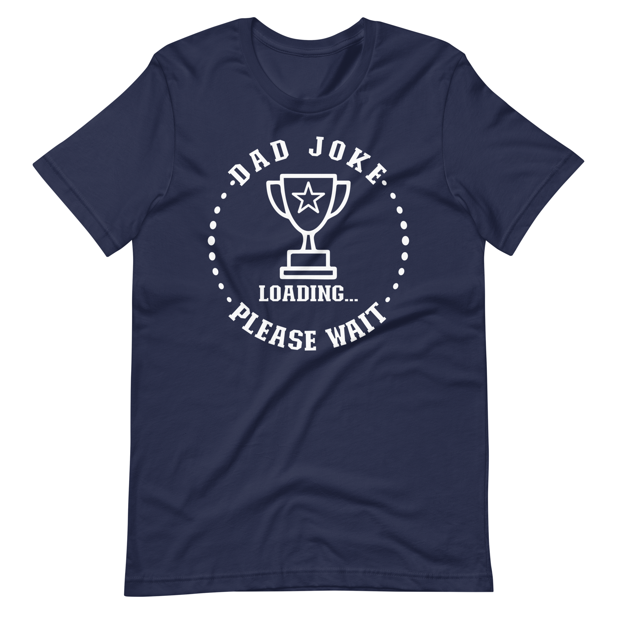 Dad Joke Loading... Please wait Unisex t-shirt