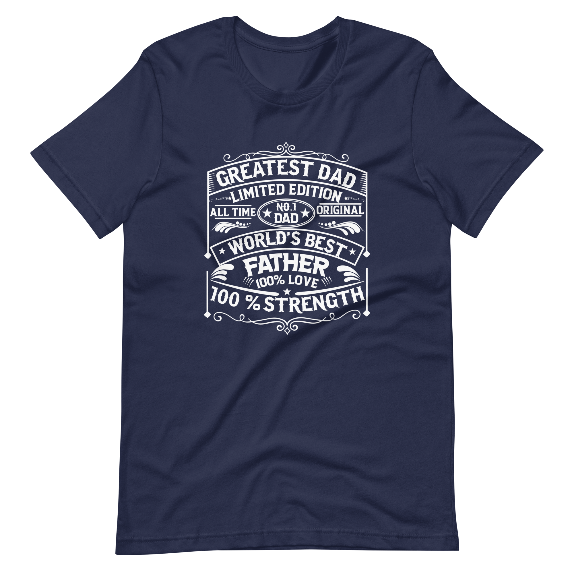 World's Best Father Greatest Dad Limited Edition Unisex t-shirt