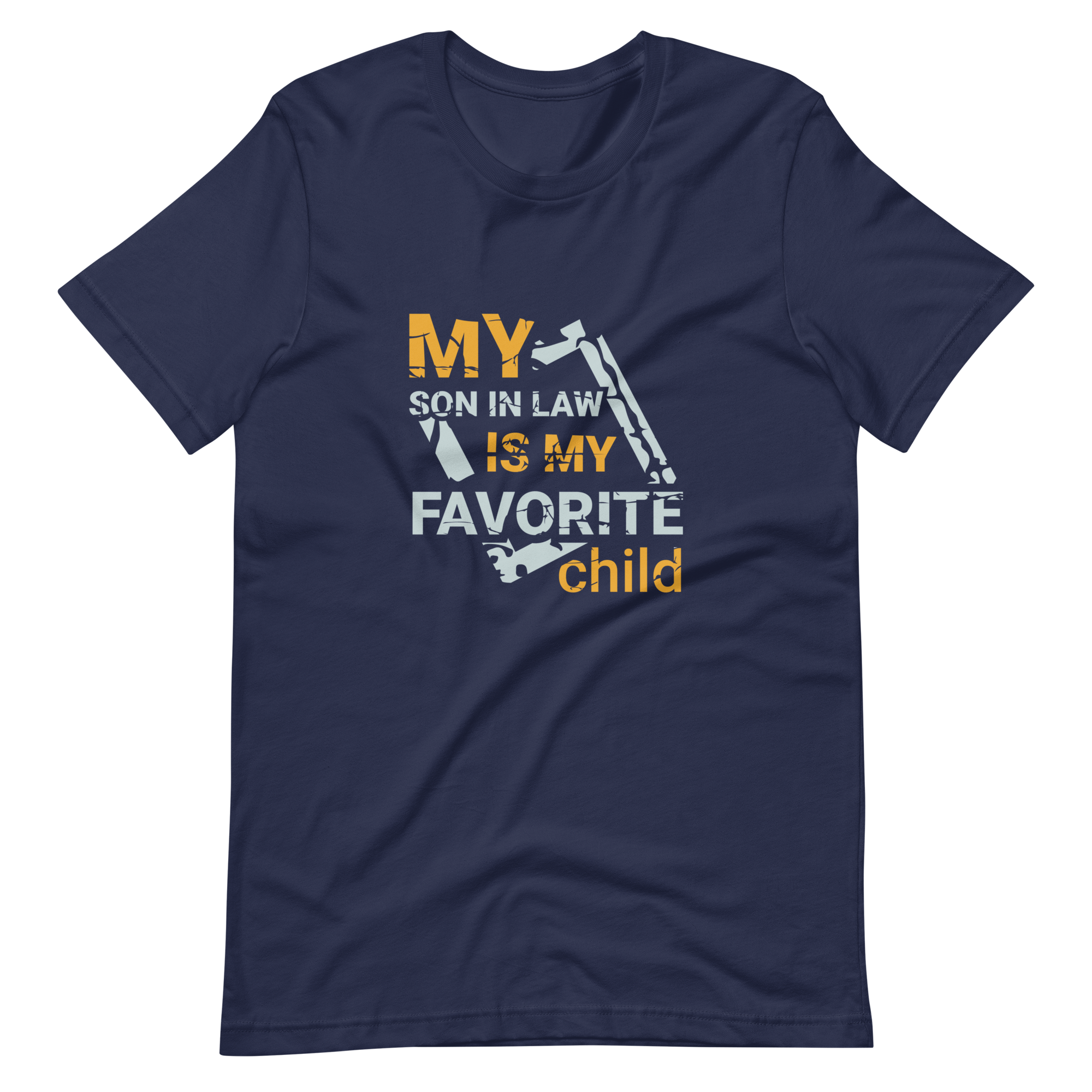 My Son-In-Law Is My Favorite Child Unisex t-shirt