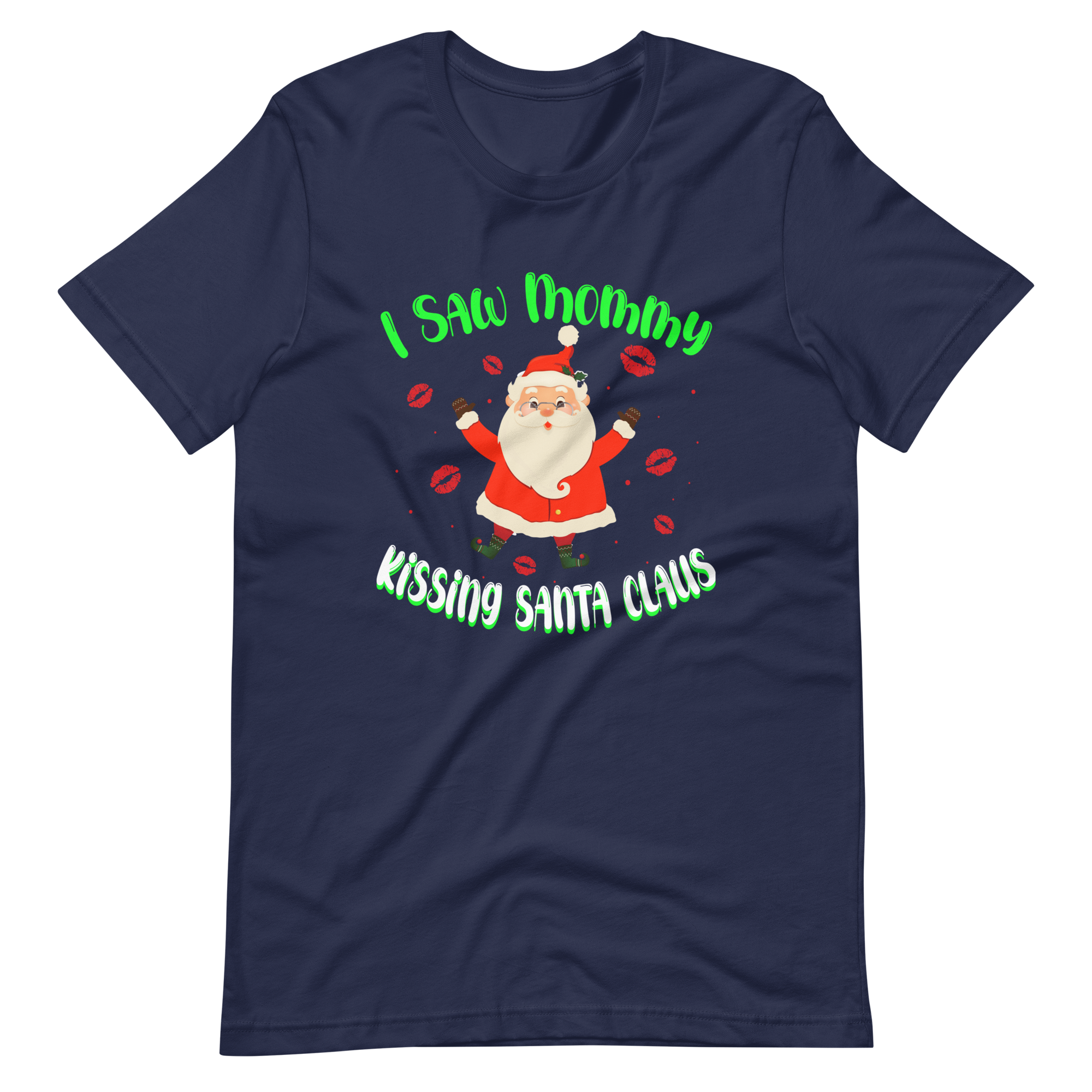 I Saw Mommy Kissing Santa Claus Unisex t-shirt