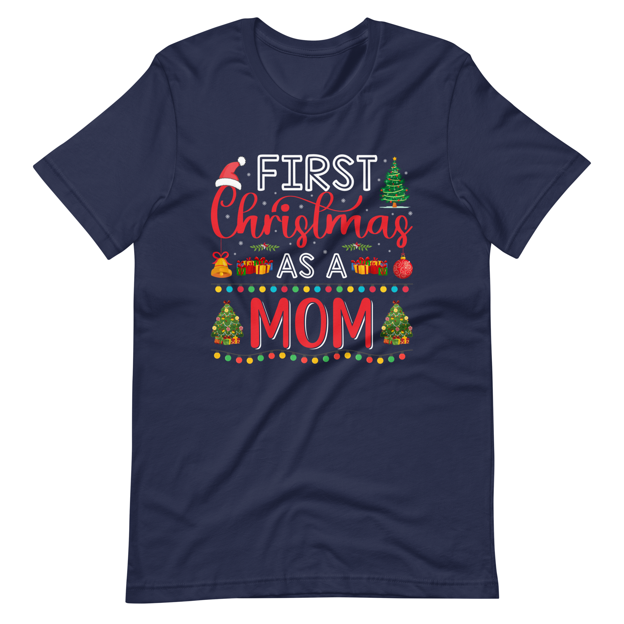 First Christmas As A Mom Unisex t-shirt