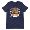 My Father Didn't Tell Me How To Live. He Lived And Let Me Watch Him Do It. Unisex t-shirt