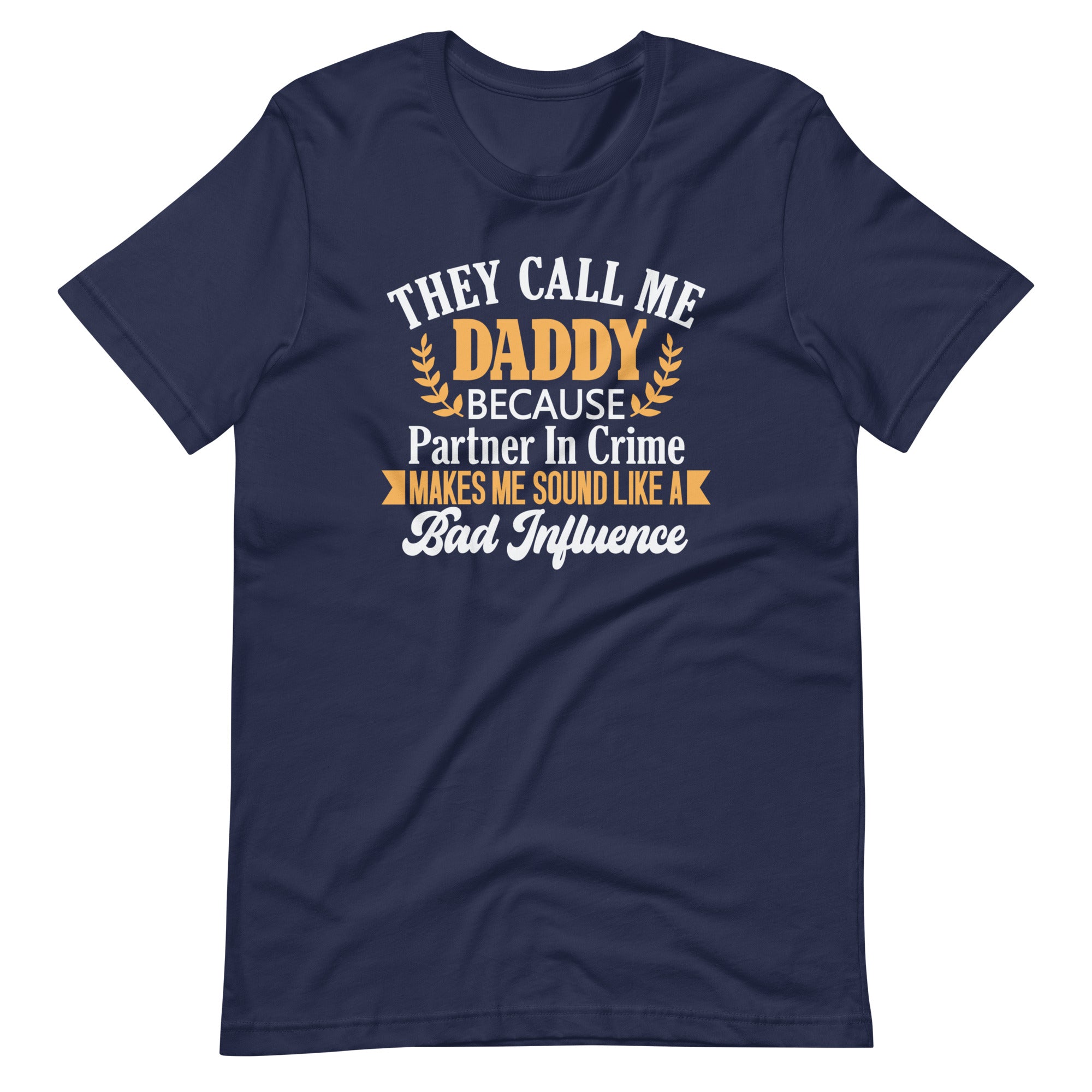 They Call Me Daddy Unisex t-shirt