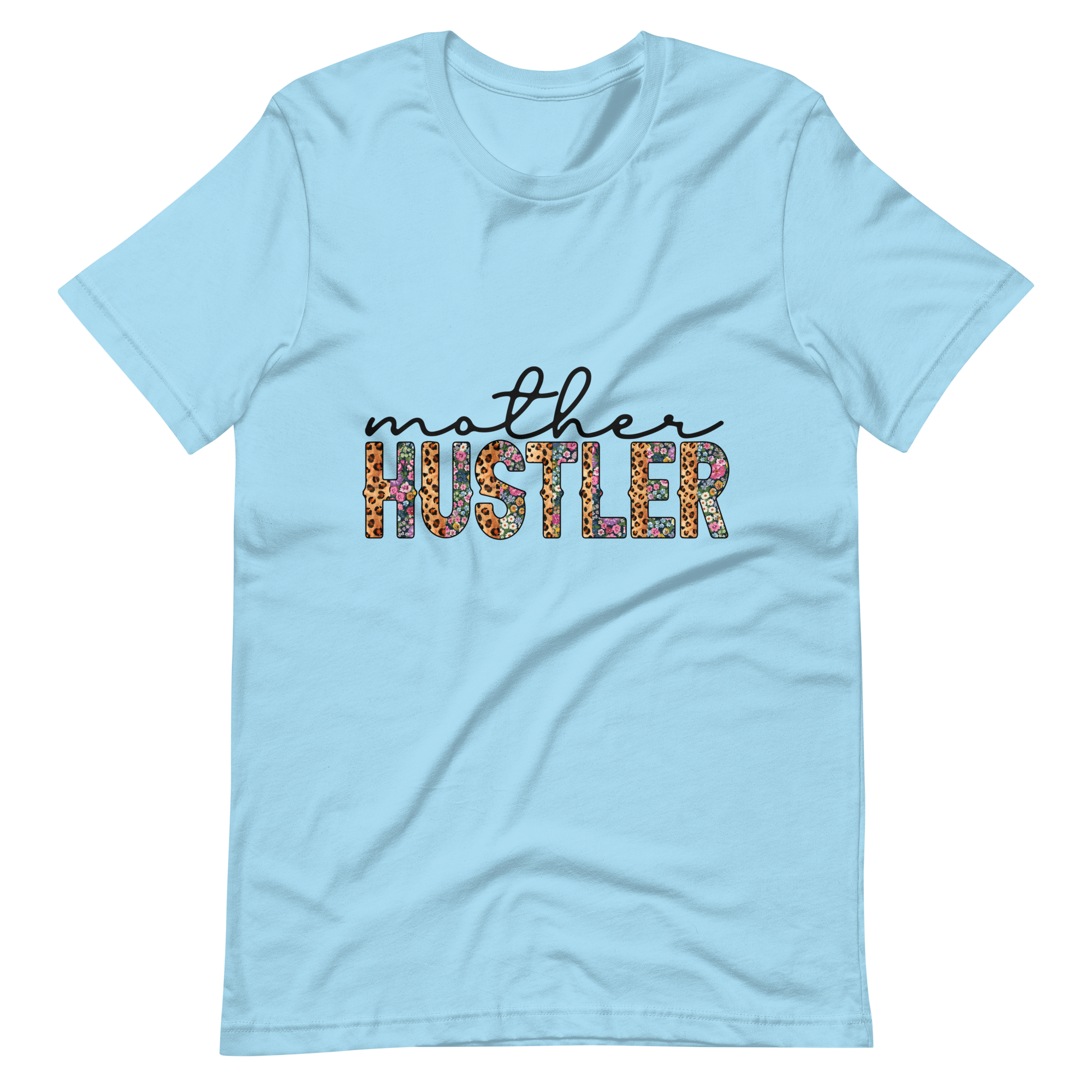 Mother Hustler Unisex t-shirt