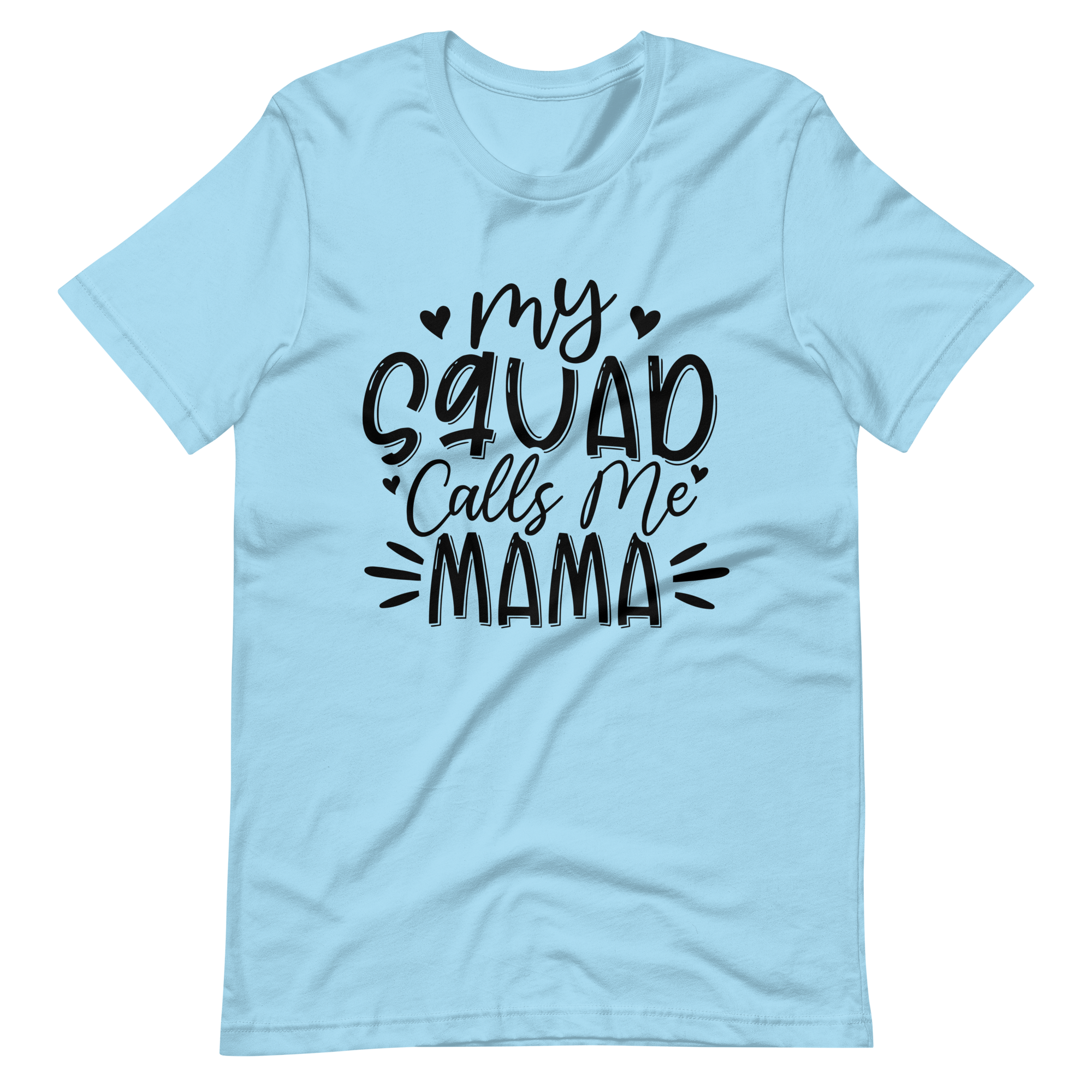 My Squad Calls Me Mama Unisex t-shirt