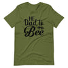 He Dad To Bee Unisex t-shirt