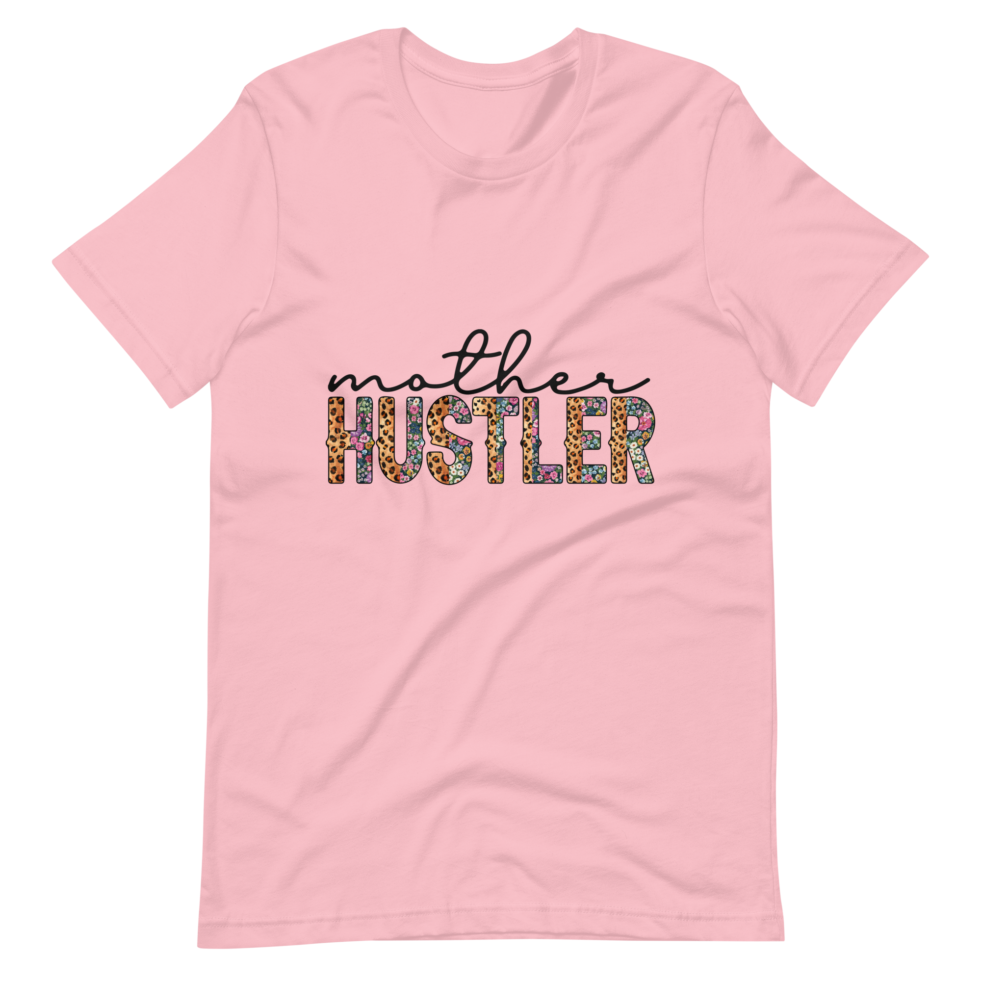 Mother Hustler Unisex t-shirt