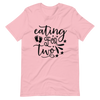 I'm Eating for Two Unisex t-shirt