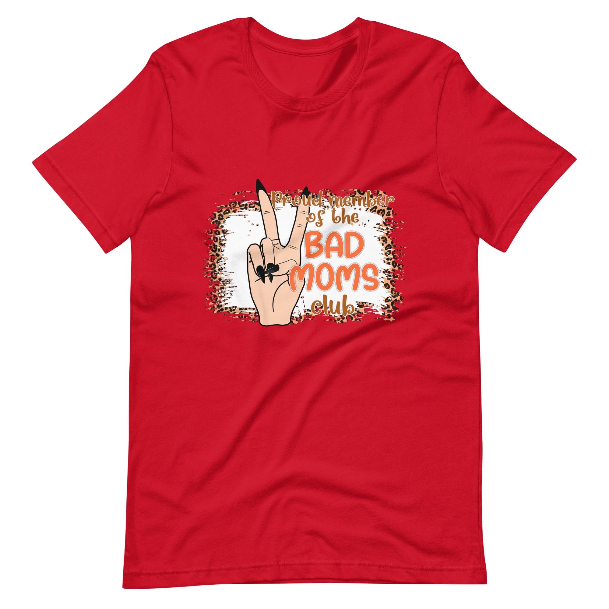 Proud Member Of The Bad Moms Club Unisex t-shirt