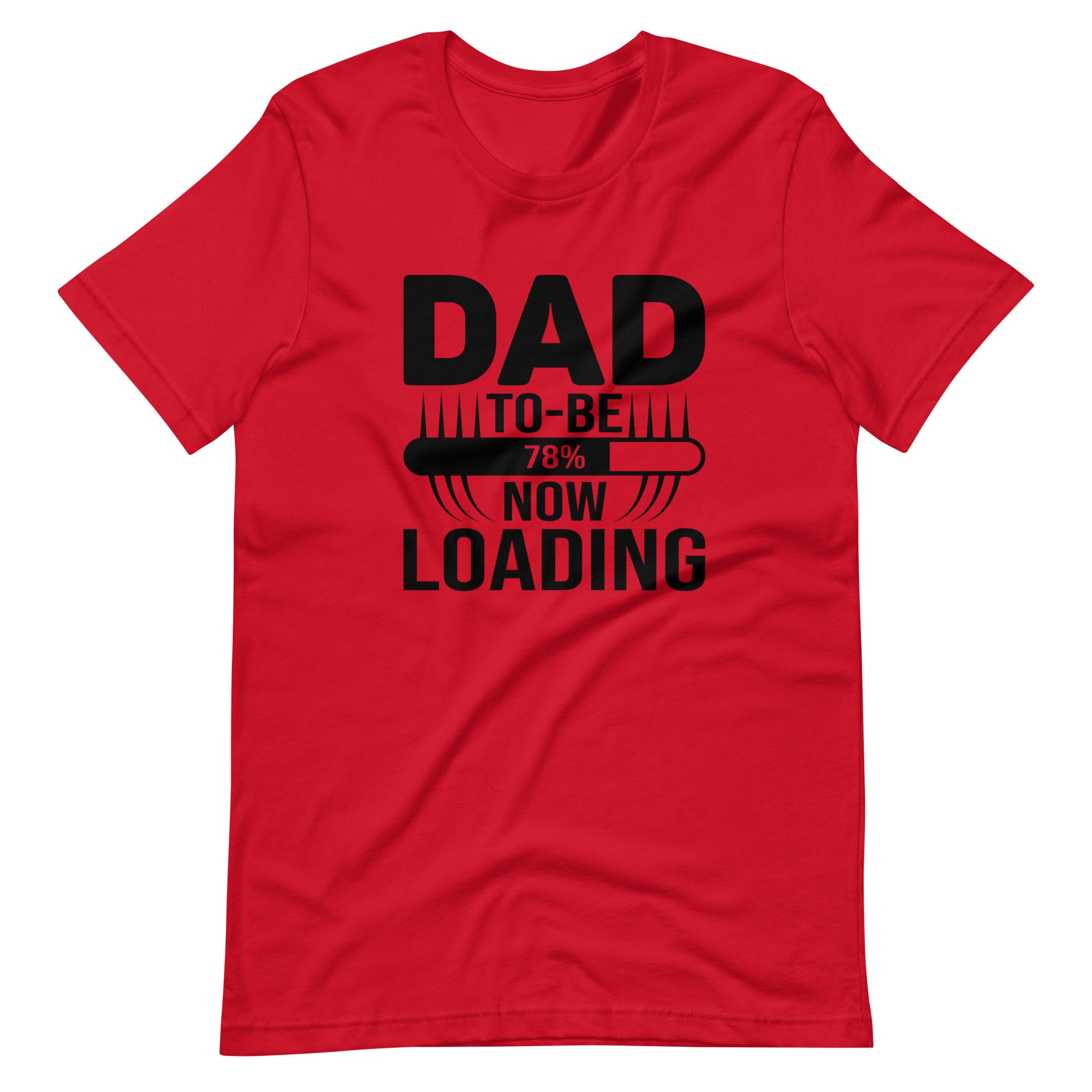 Dad To Be Now Loading Unisex t-shirt