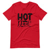 Hot Dad Unisex t-shirt