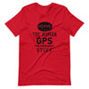 Mom The Human GPS For Everyone's Stuff Unisex t-shirt