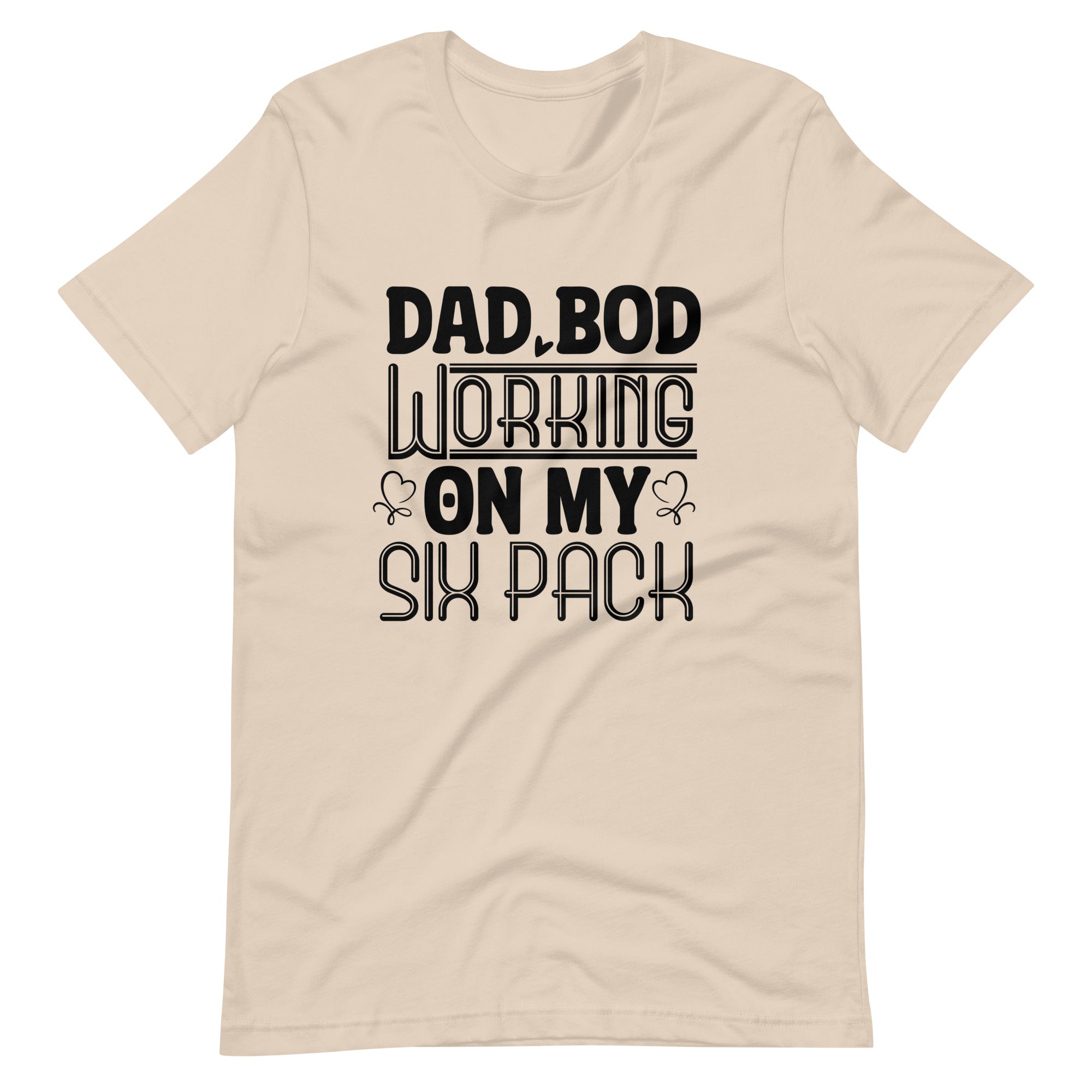 Dad Bod Working On My Six Pack Unisex t-shirt