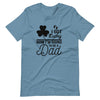 I Got Lucky Now I'm Going To Be A Dad Unisex t-shirt