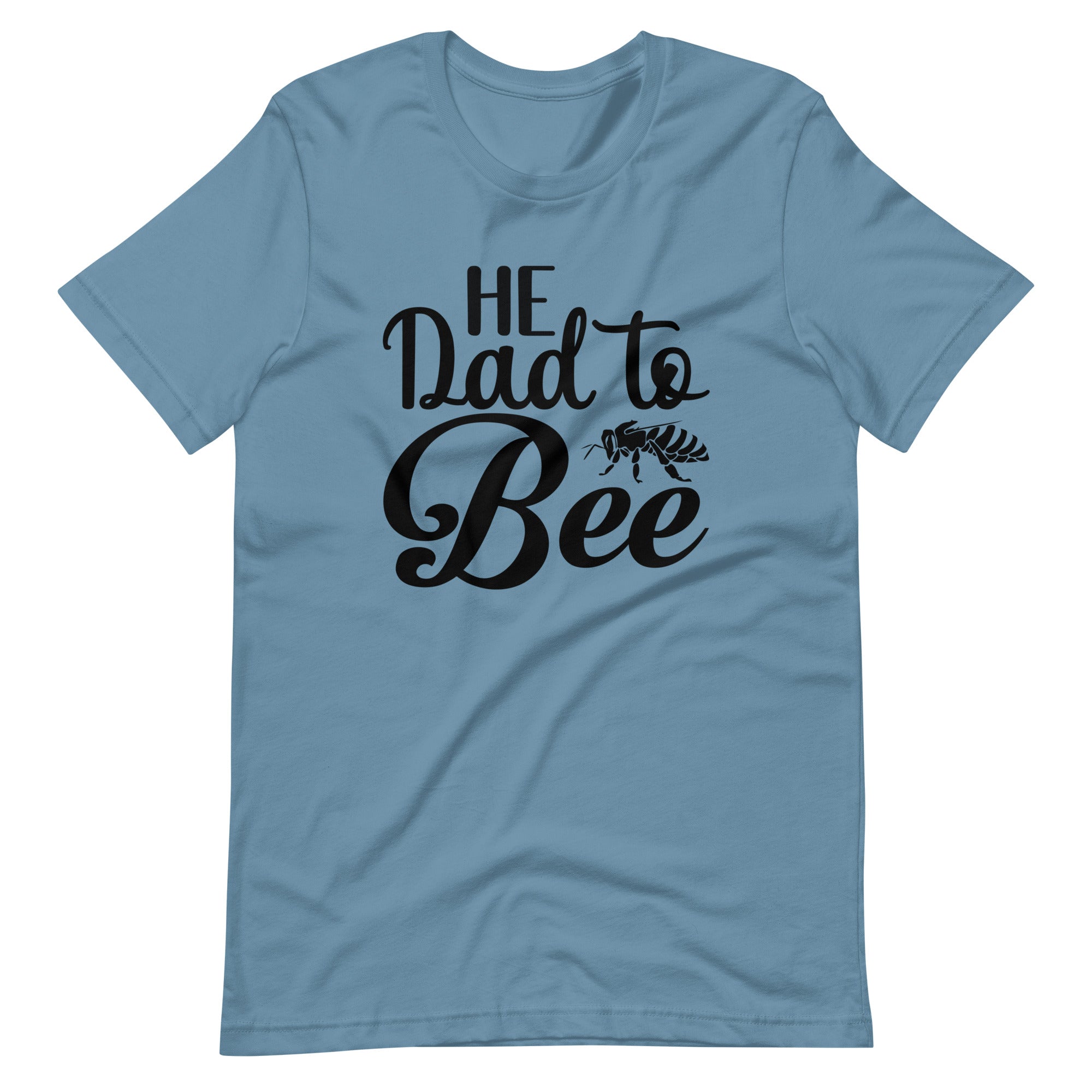 He Dad To Bee Unisex t-shirt