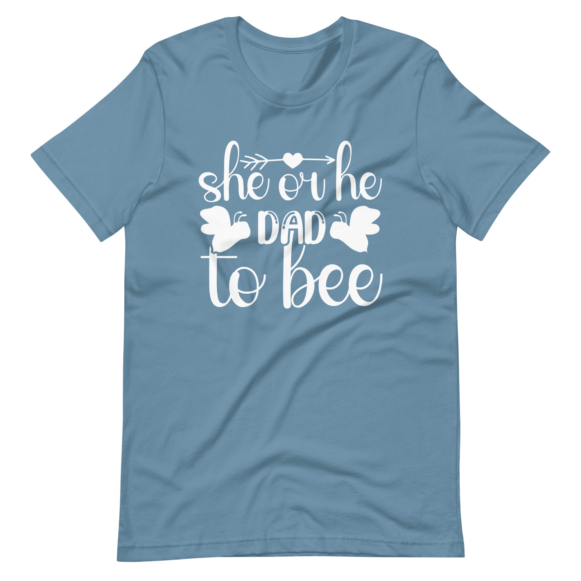 She Or He Dad To Bee Unisex t-shirt