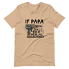 if Papa Can't Fix It We're All Screwed Unisex t-shirt