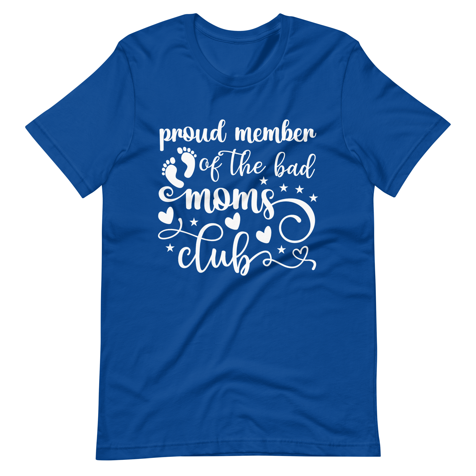 Proud Member Of The Bad Moms Club Unisex t-shirt