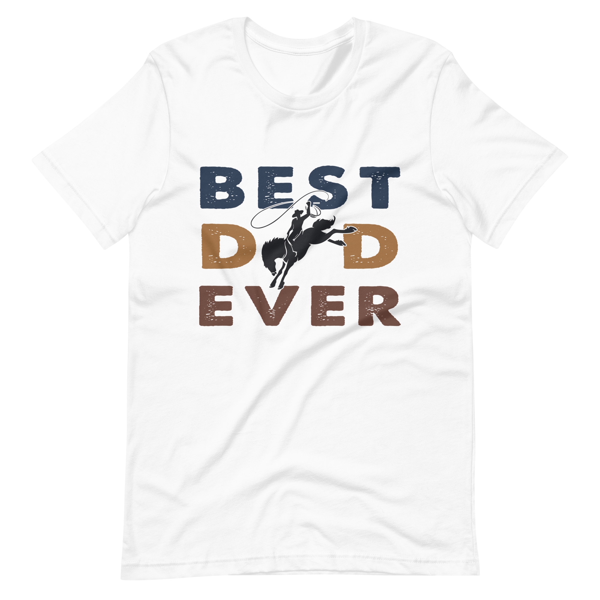 Best Dad Ever Cowboy Rodeo Unisex t-shirt