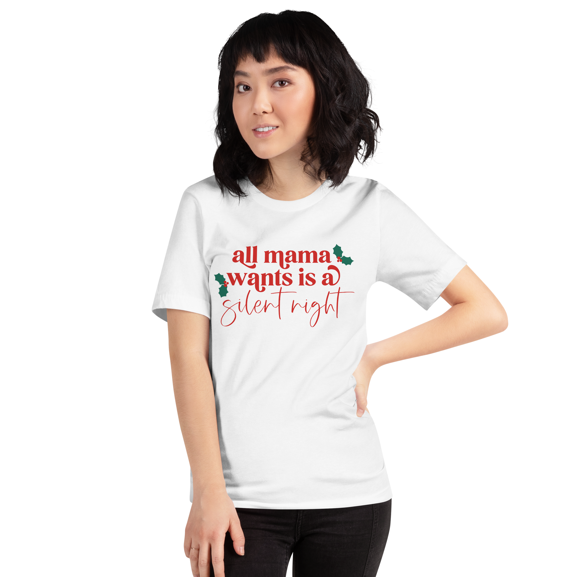 All Mom Wants Is A Silent Night Unisex t-shirt