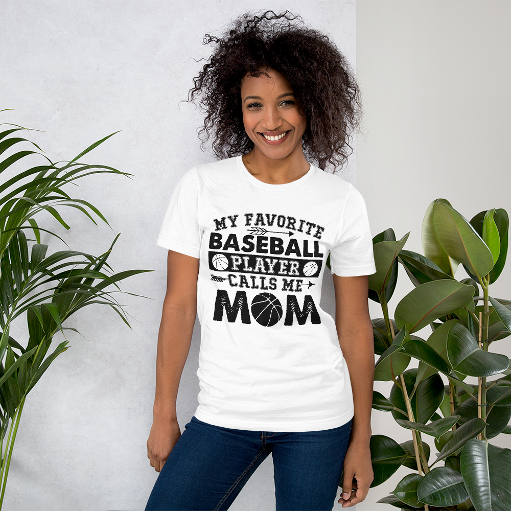 My Favorite Baseball Player Calls Me Mom Unisex t-shirt