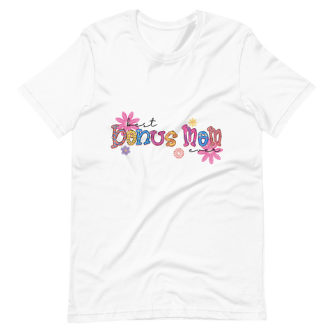 Best Bonus Mama Ever Unisex t-shirt