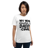 My New Name Is Daddy Cool Unisex t-shirt