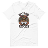 My Dad Rocks Unisex t-shirt