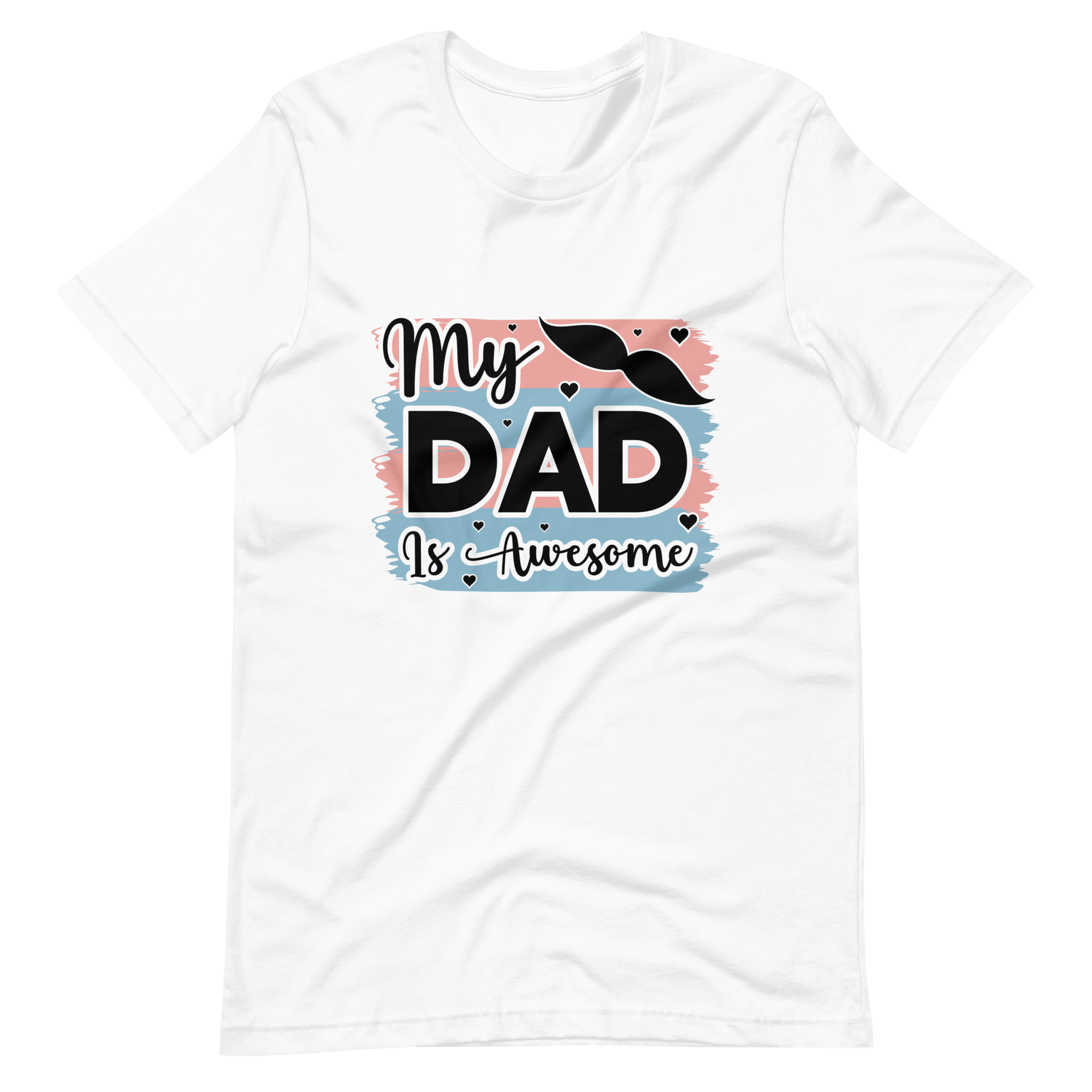 My Dad Is Awesome Unisex t-shirt