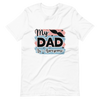 My Dad Is Awesome Unisex t-shirt