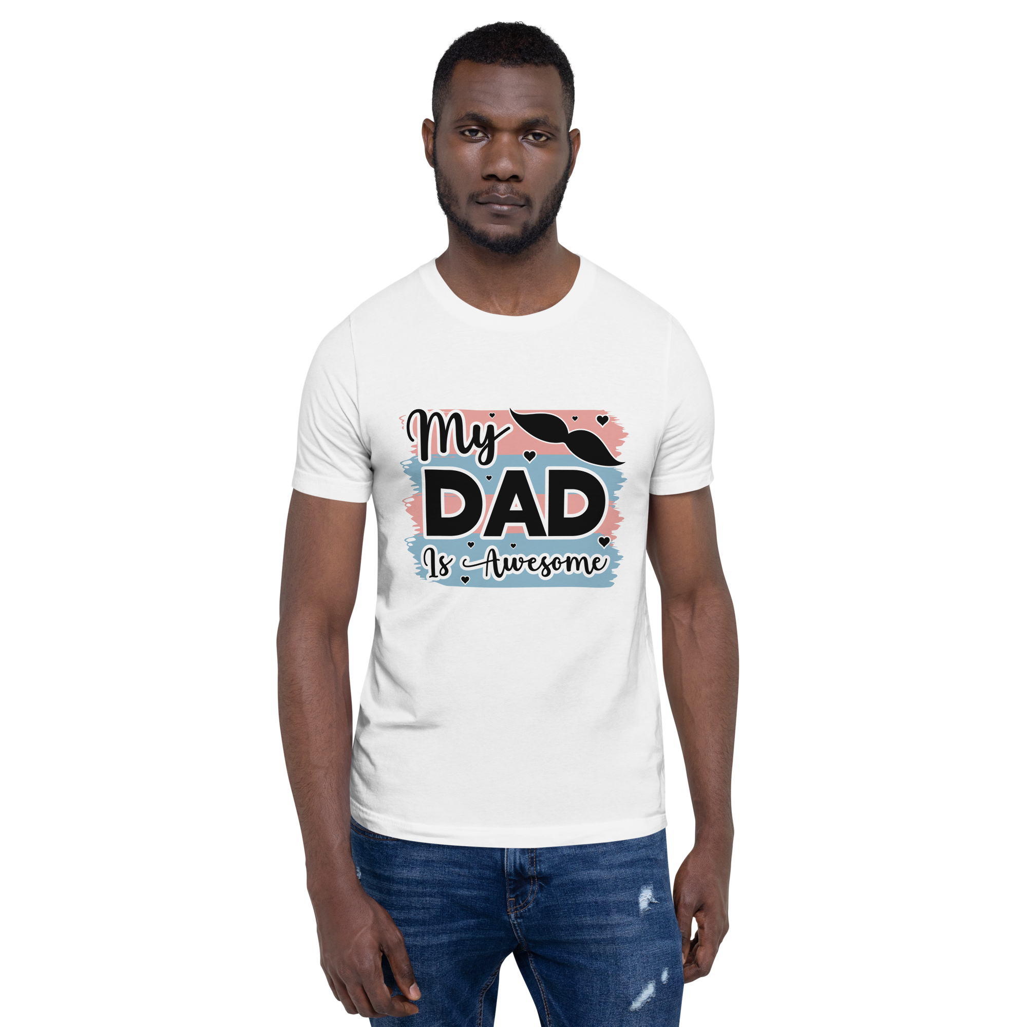 My Dad Is Awesome Unisex t-shirt