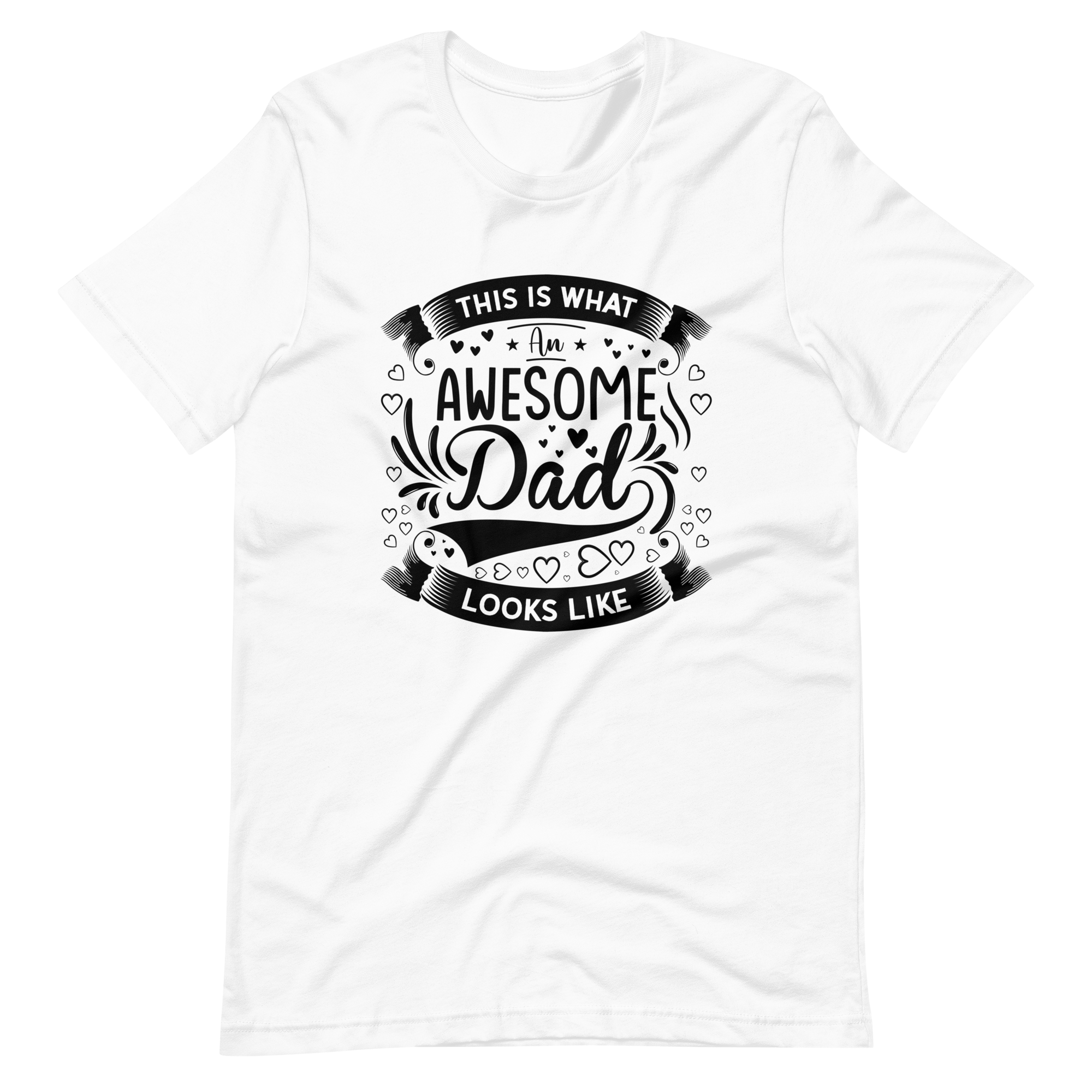 This Is What An Awesome Dad Looks Like Unisex t-shirt