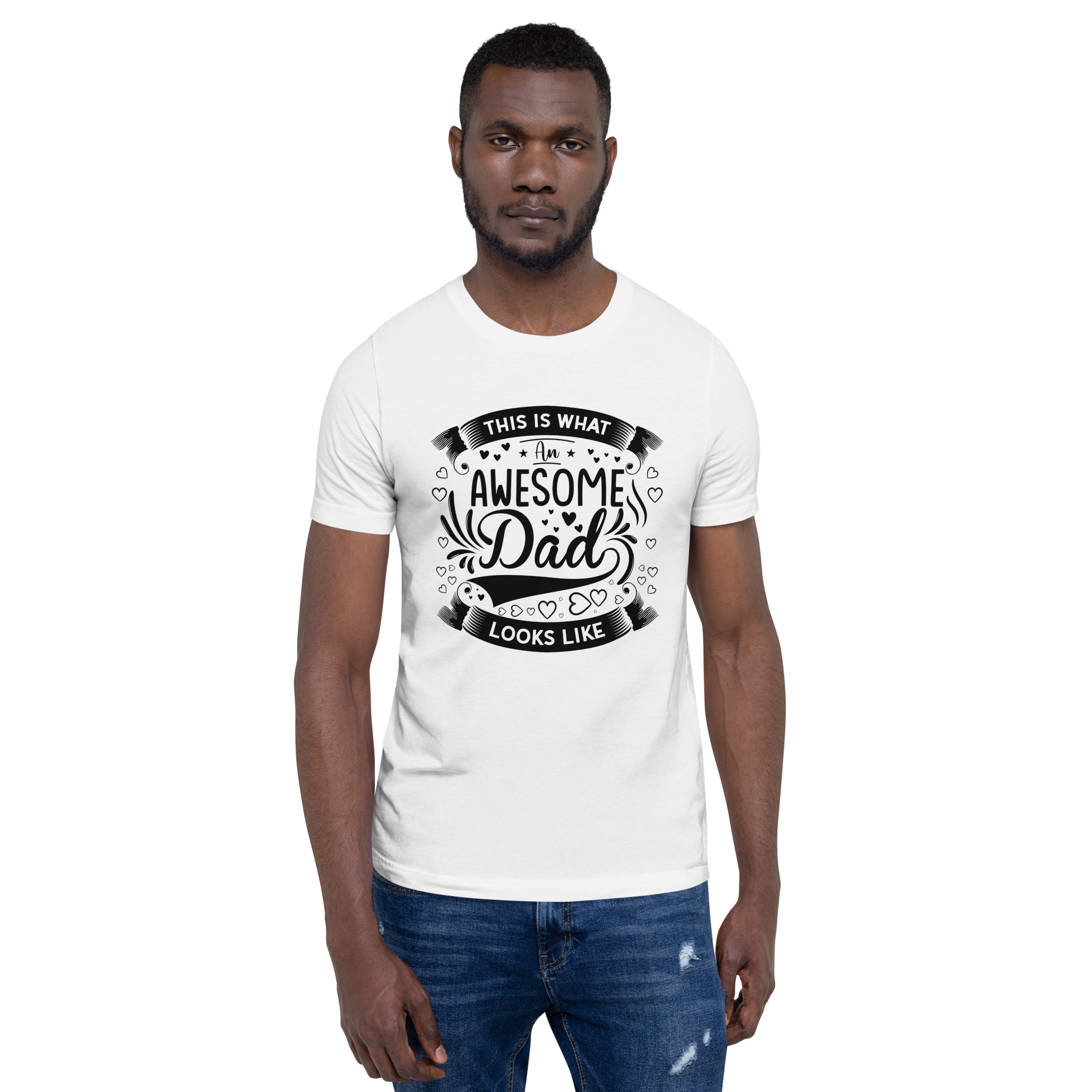 This Is What An Awesome Dad Looks Like Unisex t-shirt