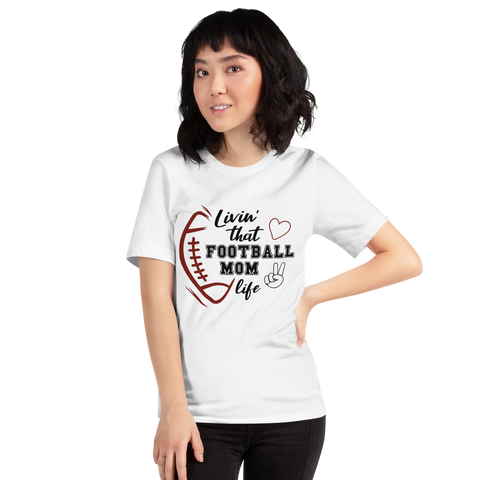 Living That Football Mom Life Unisex t-shirt