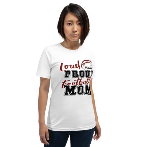 Loud And Proud Football Mom Unisex t-shirt