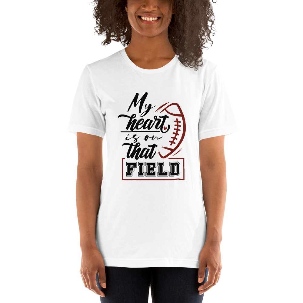 My Heart Is On That Field Unisex t-shirt