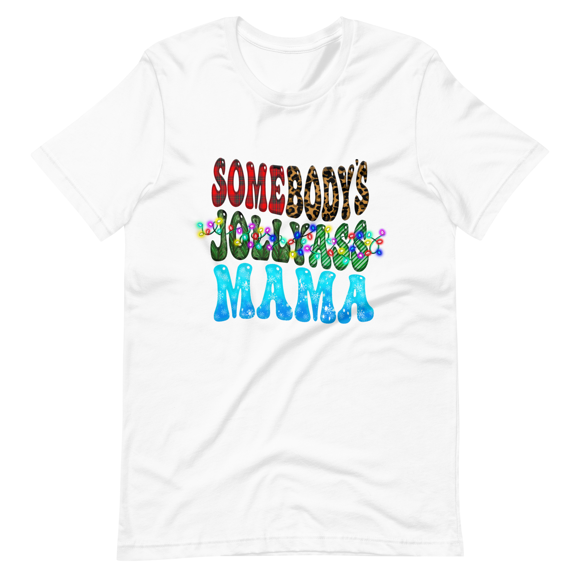 Somebody's Jollyass Mama Unisex t-shirt