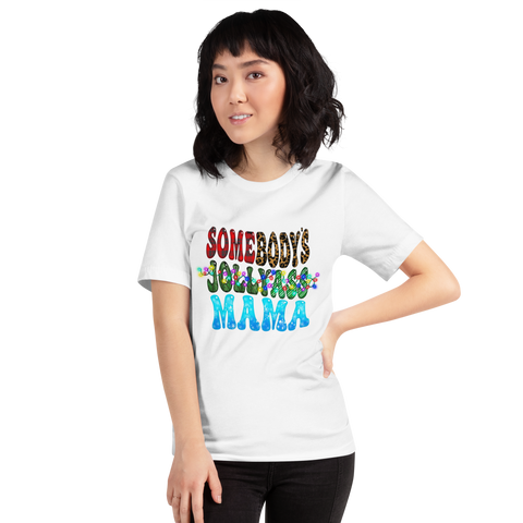 Somebody's Jollyass Mama Unisex t-shirt