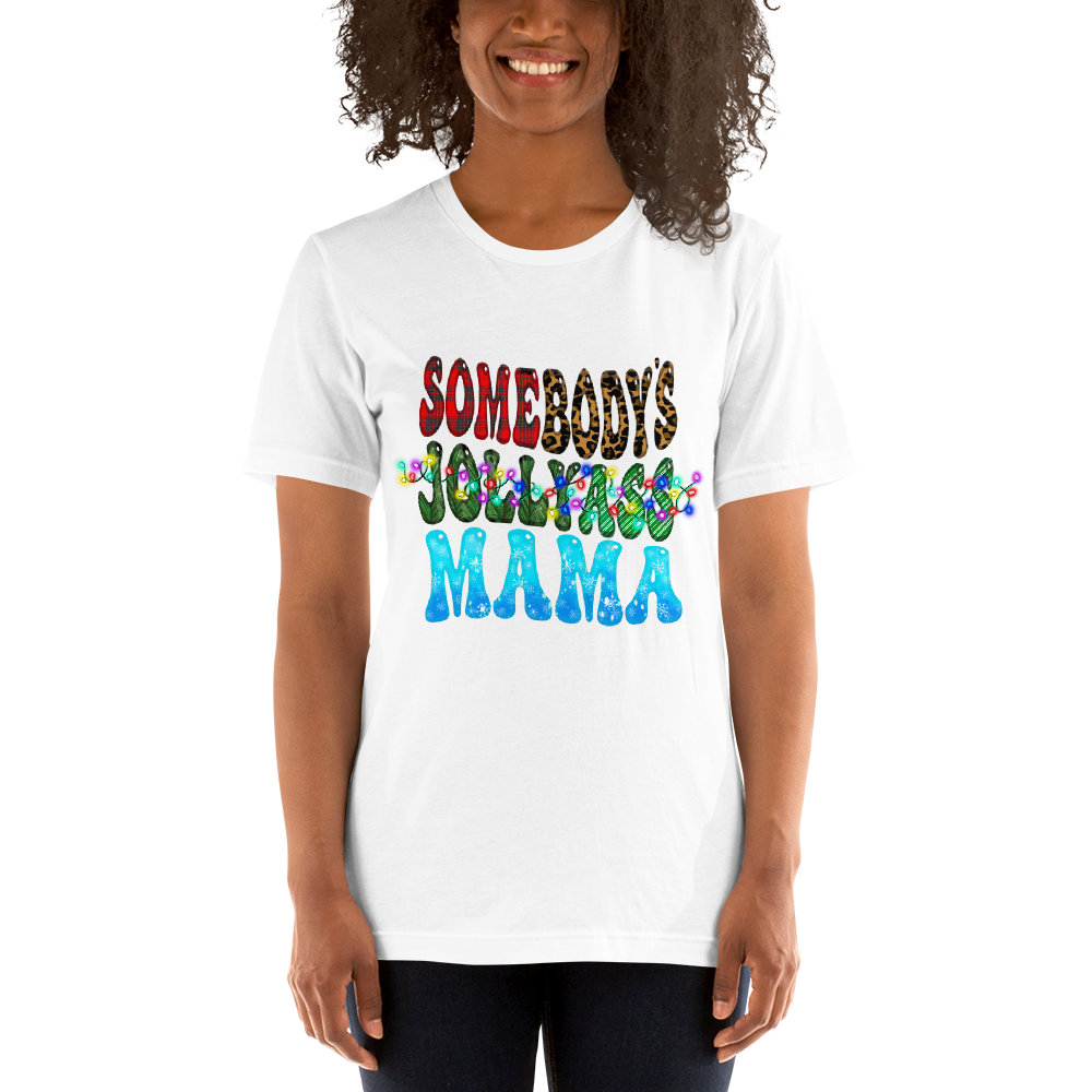 Somebody's Jollyass Mama Unisex t-shirt