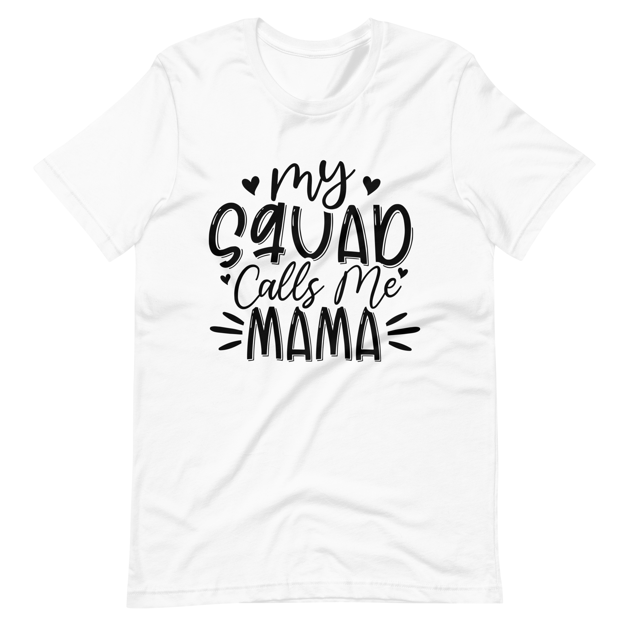 My Squad Calls Me Mama Unisex t-shirt