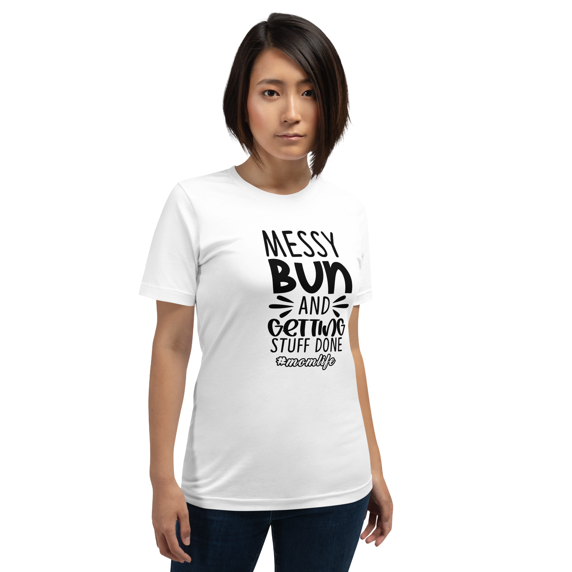 Messy Bun And Getting Stuff Done Unisex t-shirt