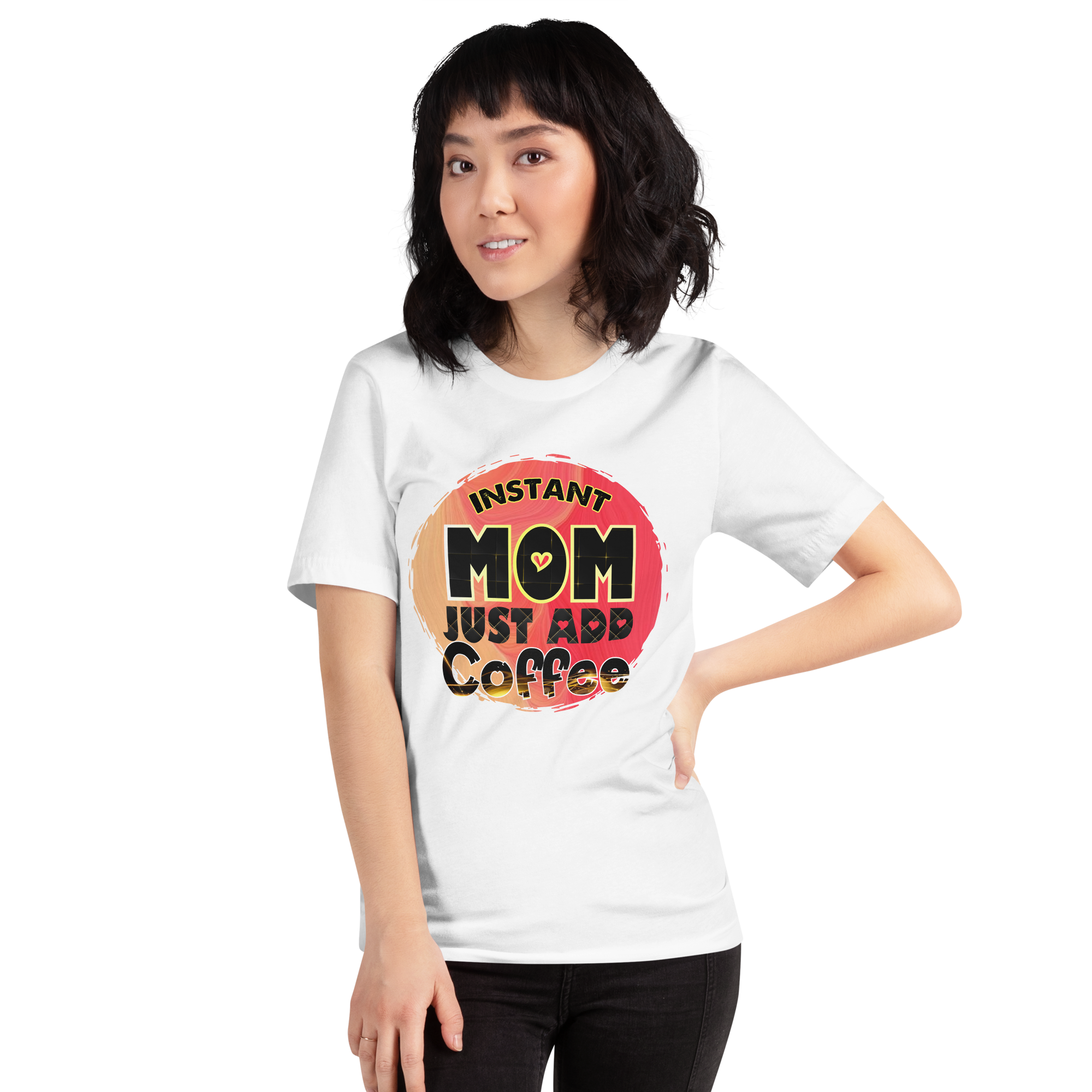 Instant Mom Just Add Coffee Unisex t-shirt