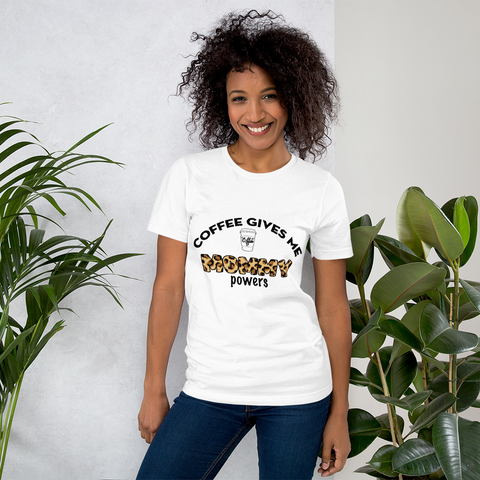 Coffee Gives Me Mommy Powers Unisex t-shirt