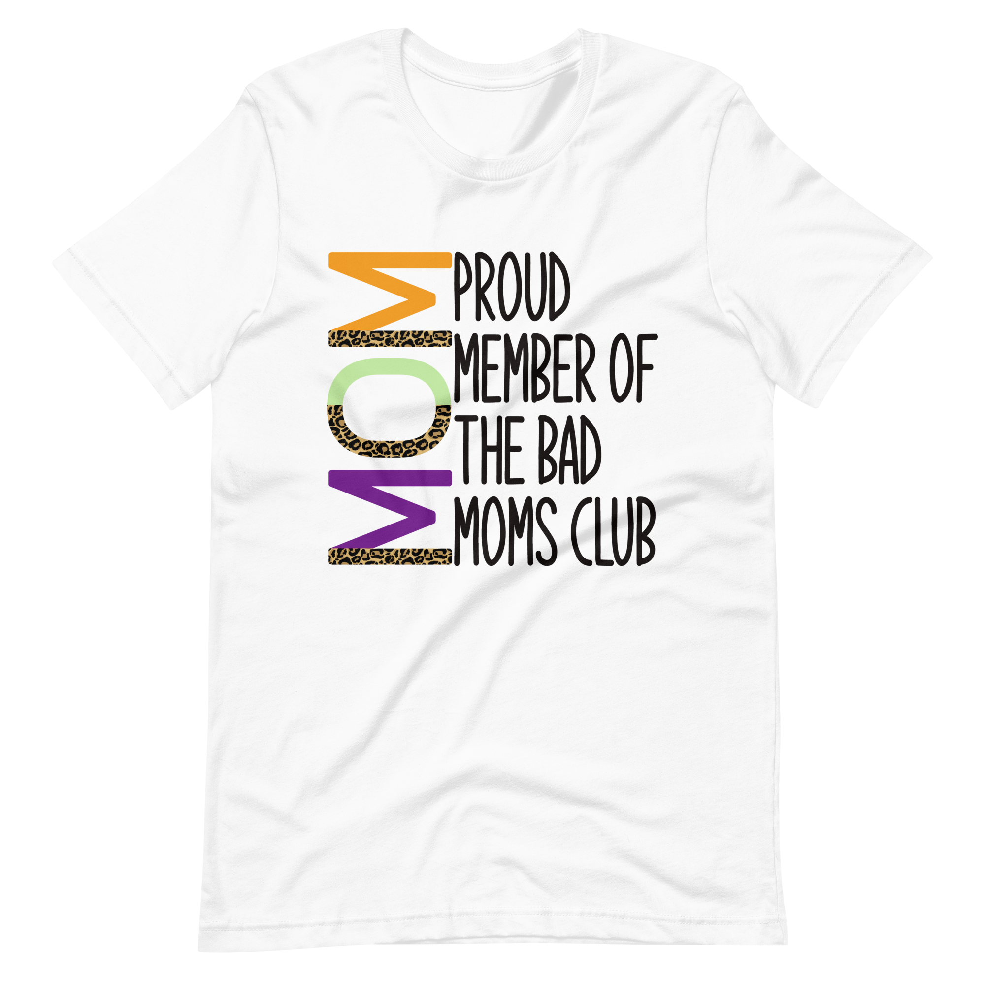 Proud Member Of The Bad Moms Club Unisex t-shirt