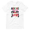 Ask Me About My Dad Jokes Unisex t-shirt