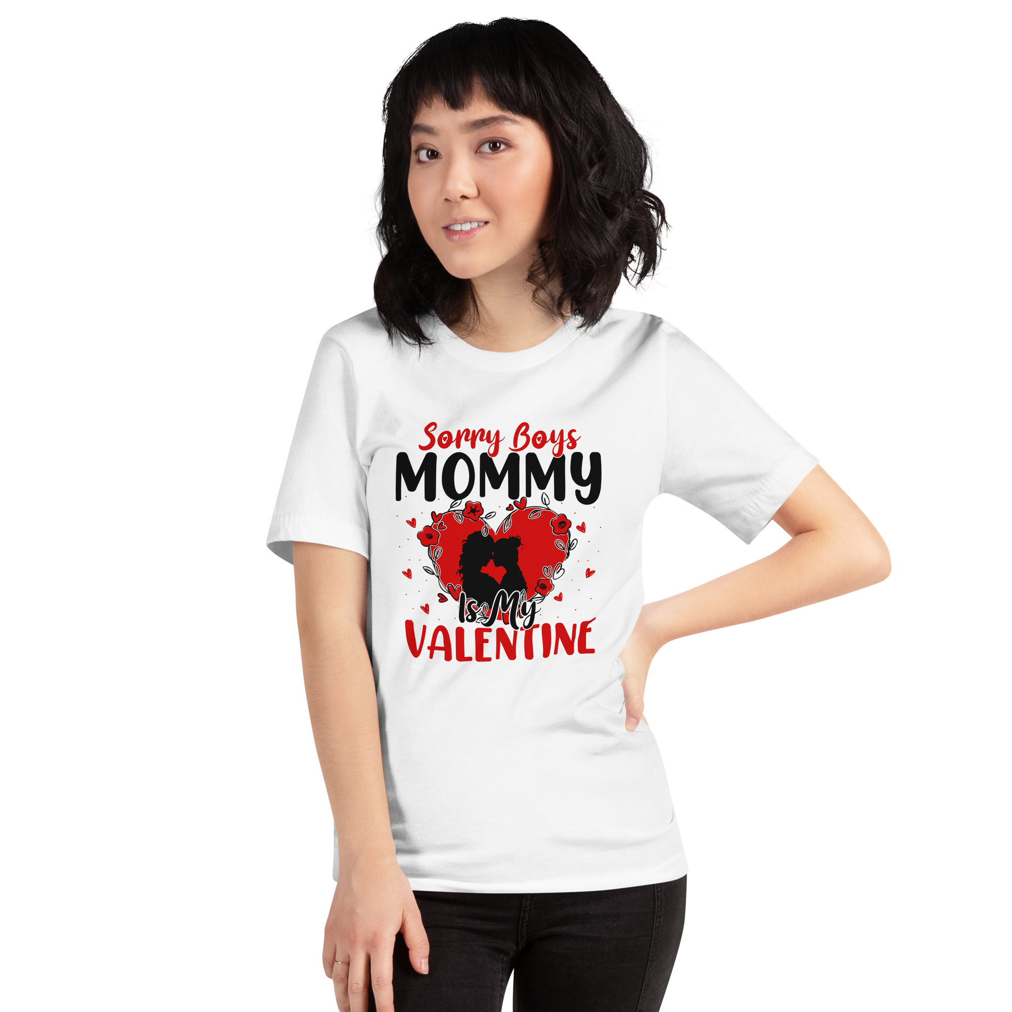 Sorry Boys Mommy Is My Valentine Unisex t-shirt