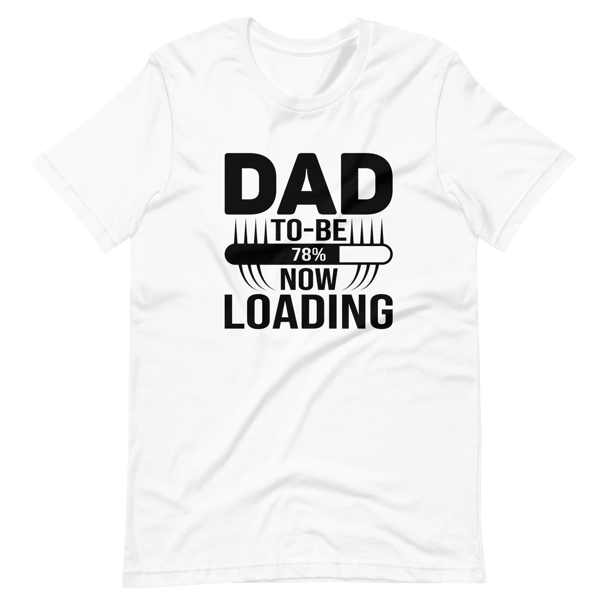 Dad To Be Now Loading Unisex t-shirt