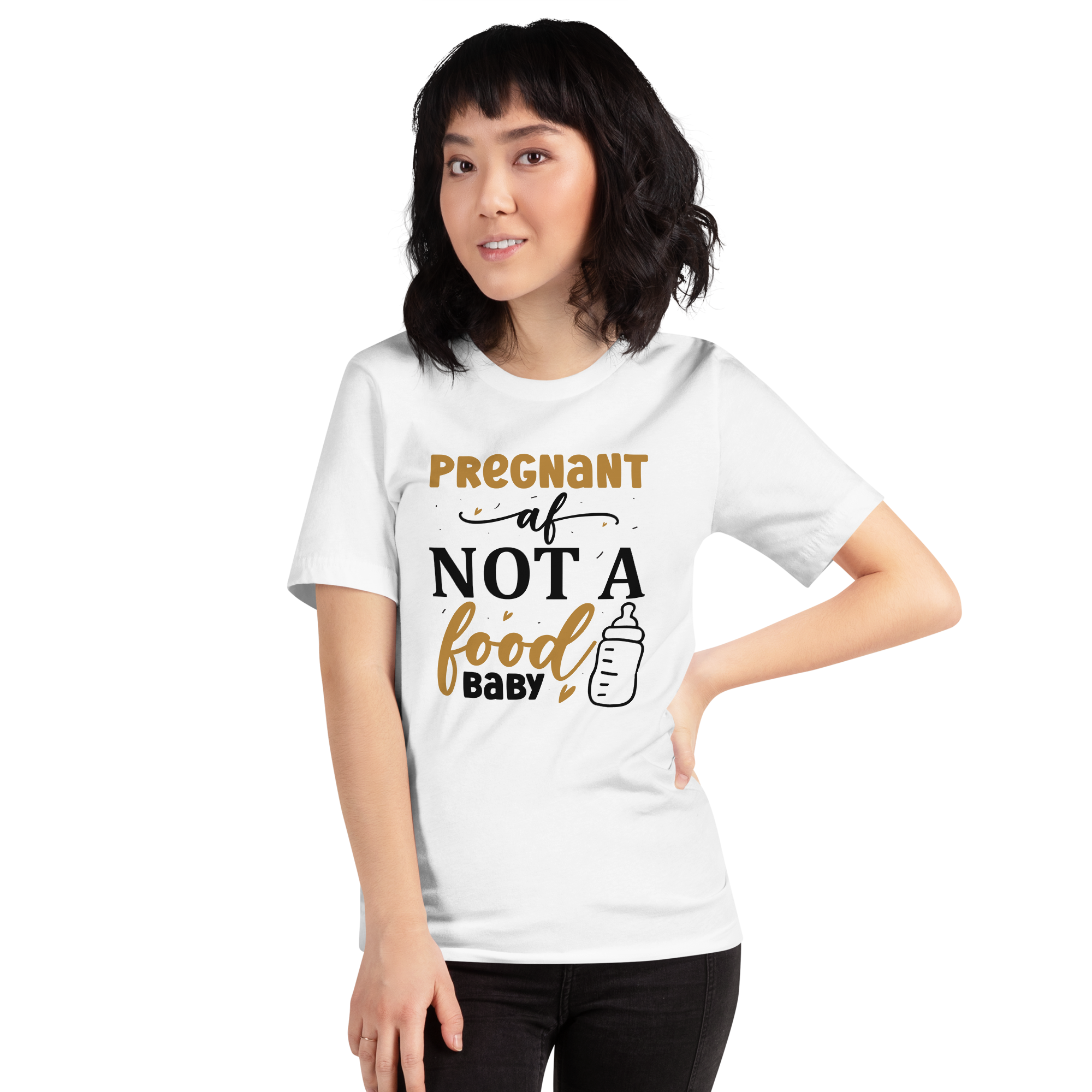 Pregnant AF Not A Food Baby Unisex t-shirt