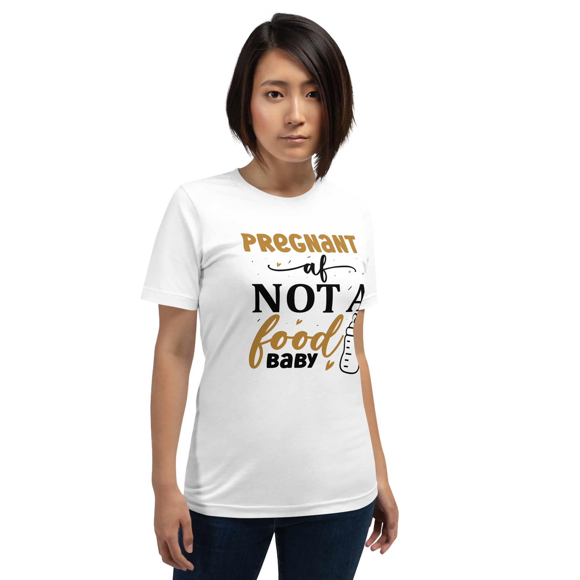 Pregnant AF Not A Food Baby Unisex t-shirt